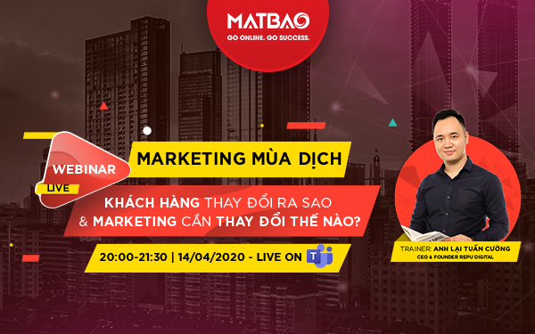 Marketing mùa dịch: Khách hàng thay đổi ra sao và marketing cần thay đổi thế nào?